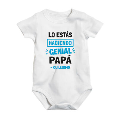 Pañalero bebé lo estás haciendo genial papá personalizado
